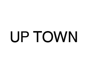 UP TOWN